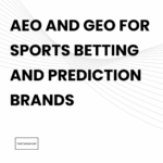 aeo and geo for sports betting and prediction market sites featured image